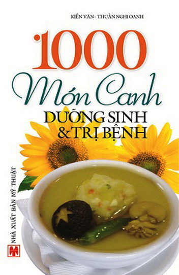 1000 món canh dưỡng sinh và trị bệnh