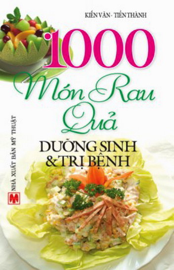 1000 món rau quả dưỡng sinh và trị bệnh