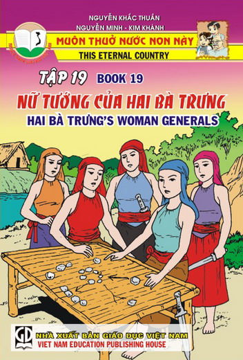 Muôn thuở nước non này - tập 19 - Nữ tướng của Hai Bà Trưng - Phần 1