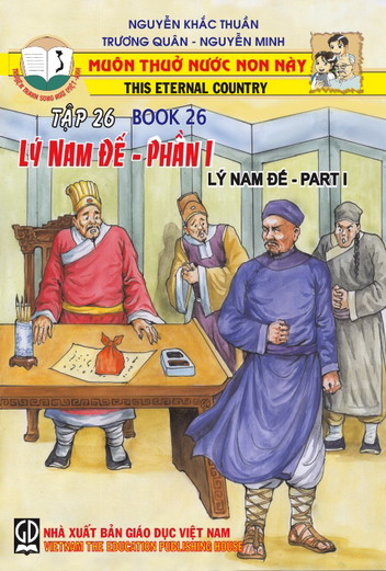 Muôn thuở nước non này tập 26: Lý Nam Đế  Phần I - Giận Dữ Từ Quan