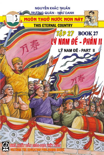 Muôn thuở nước non này tập 27: Lý Nam Đế  Phần II - Đất bằng nổi sóng