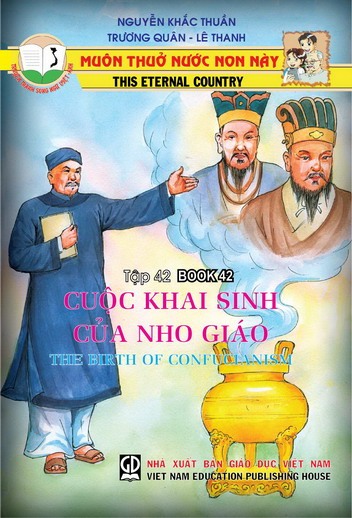 Muôn thuở nước non này tập 42: Cuộc khai sinh của Nho giáo
