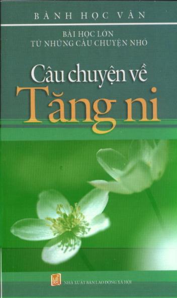Bài học lớn từ những câu chuyện nhỏ - Câu chuyện về tăng ni