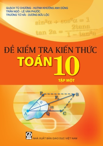 Đề kiểm tra kiến thức Toán 10 - tập 1