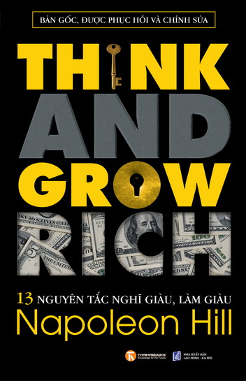 13 nguyên tắc nghĩ giàu làm giàu của Napoleon Hill