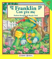 Franklin - Con yêu mẹ