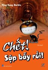 Chết! Sập bẫy rồi