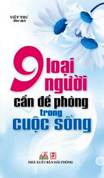 9 Loại người cần đề phòng trong cuộc sống