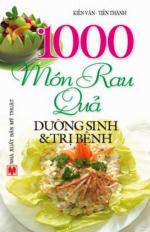 1000 món rau quả dưỡng sinh và trị bệnh