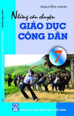 Những câu chuyện Giáo dục công dân 7