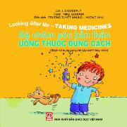 Bé chăm sóc bản thân - Uống thuốc đúng cách