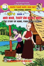Muôn thuở nước non này - tập 4: Mái nhà, thức ăn và áo mặc