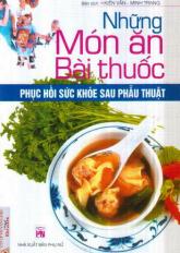 Những món ăn, bài thuốc phục hồi sức khỏe sau phẫu thuật