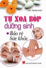 Tự xoa bóp dưỡng sinh bảo vệ sức khỏe