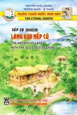 Muôn thuở nước non này tập 38: làng xưa nếp cũ