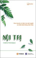 Nội trị - câu chuyện có thật về một người tự chữa bệnh bằng tinh thần