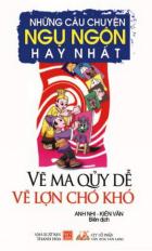 Những câu chuyện ngụ ngôn hay nhất - Vẽ ma quỷ dễ, vẽ lợn chó khó