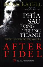 Phía Sau Lòng Trung Thành - Tương Lai Của Cách Mạng Cuba