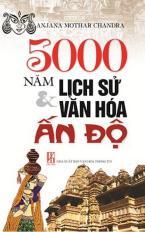 5000 năm lịch sử & văn hóa Ấn Độ