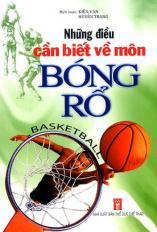 Những điều cần biết về môn bóng rổ
