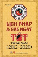 Lịch pháp và các ngày tốt trong năm 2012 - 2020