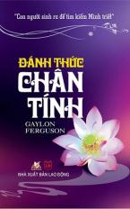 Đánh thức chân tình