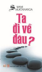 Ta đi về đâu