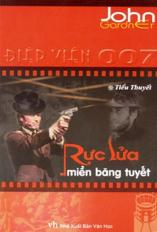 Điệp viên siêu hạng 007 - Rực lửa miền băng tuyết (tiểu thuyết)