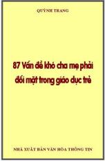87 Vấn đề khó cha mẹ phải đối mặt trong giáo dục trẻ