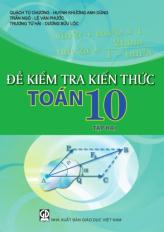 Đề kiểm tra kiến thức Toán 10 - tập 2