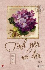 Tình yêu nơi đâu - Tập 2