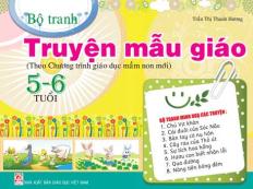 Bộ tranh Truyện mẫu giáo 5-6 tuổi (Theo Chương trình giáo dục mầm non mới)