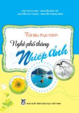 Tài liệu thực hành nghề phổ thông: Nhiếp ảnh