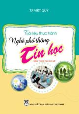 Tài liệu thực hành nghề phổ thông: Tin học (Cấp Trung học cơ sở)