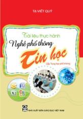 Tài liệu thực hành nghề phổ thông Tin học, cấp Trung học phổ thông