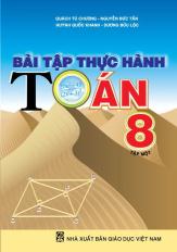 Bài tập thực hành Toán 8 - tập 1 (tái bản lần thứ nhất)