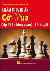 Khám phá bí ẩn cờ vua cấp độ 1(Tổng quan) - Lý thuyết