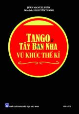 Tango ở Tây Ban Nha - Vũ khúc thế kỉ