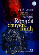 Tuyển tập truyện lịch sử - Quyển 13: Rồng đá chuyển mình