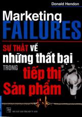 Sự thật về những thất bại trong tiếp thị sản phẩm